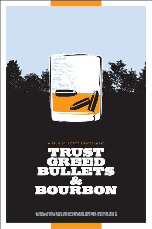 Trust, Greed, Bullets & Bourbon  (2013)