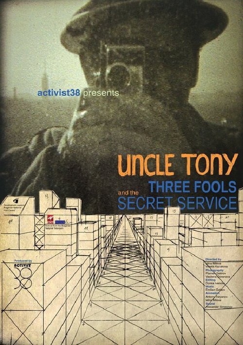 Uncle Tony, Three Fools and the Secret Service  (2014)
