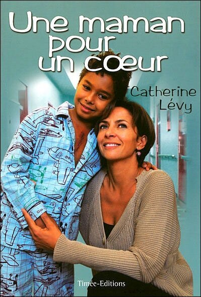 Une maman pour un coeur  (2008)