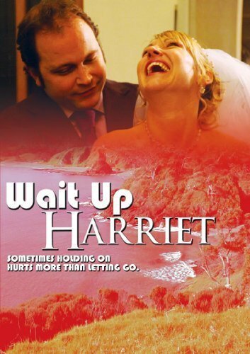 Wait Up Harriet  (2006)