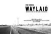 Waylaid  (2007)