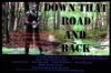 Down That Road and Back  (2000)