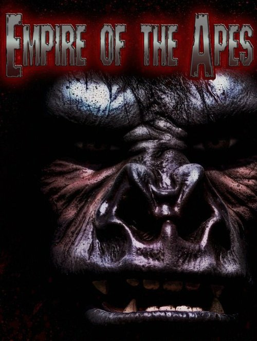 Empire of the Apes  (2013)