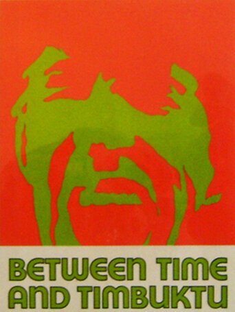 Между временем и Тимбукту  (1972)