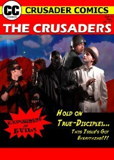 The Crusaders #357: Experiment in Evil!  (2008)