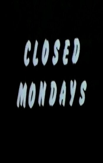 Закрыто по понедельникам