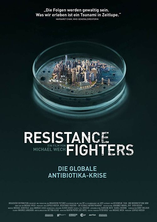 Resistance Fighters - Die globale Antibiotikakrise  (2019)