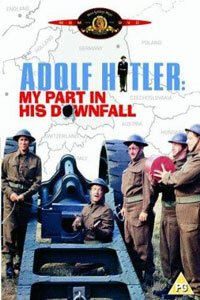 Адольф Гитлер — Мое участие в его свержении  (1973)
