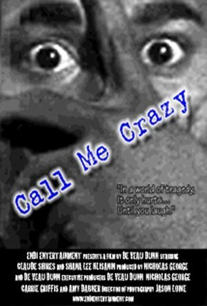 Call Me Crazy  (2003)