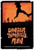 Danger. Zombies. Run.  (2010)
