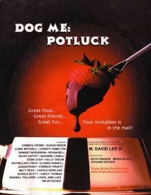 Dog Me: Potluck  (2003)