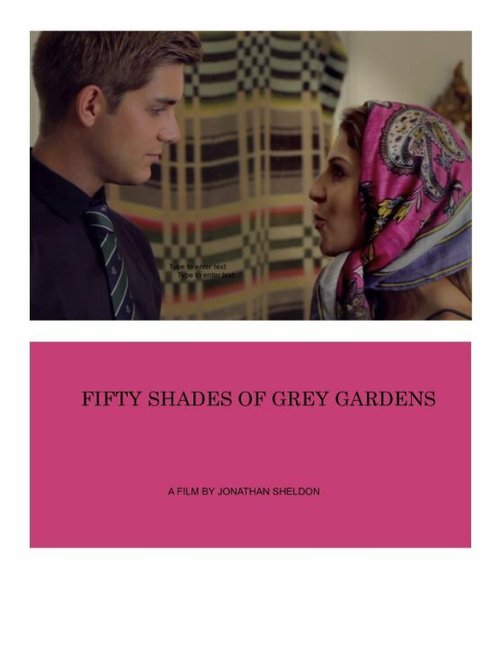Fifty Shades of Grey Gardens  (2014)