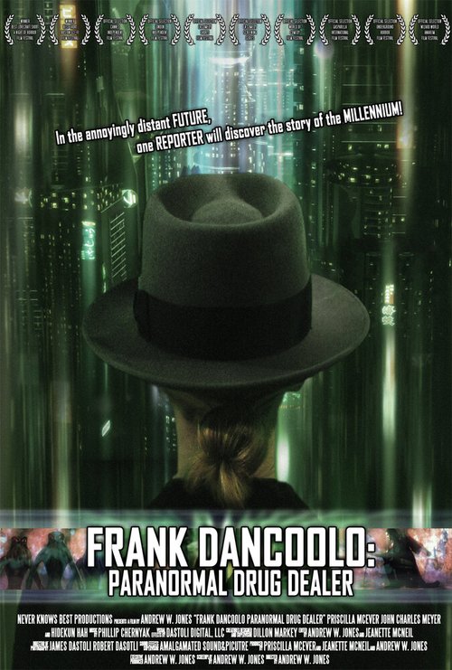 Frank DanCoolo: Paranormal Drug Dealer  (2010)