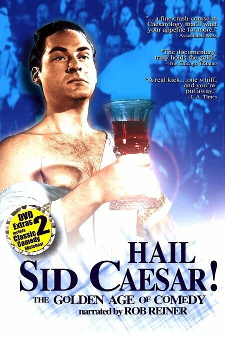 Hail Sid Caesar! The Golden Age of Comedy  (2001)