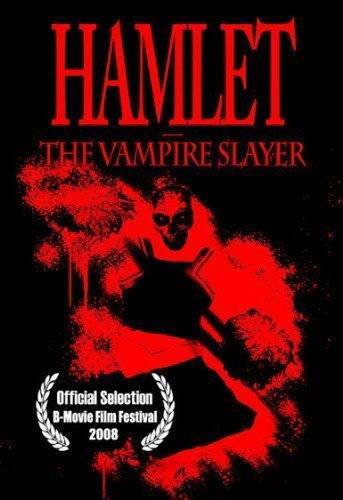 Hamlet the Vampire Slayer