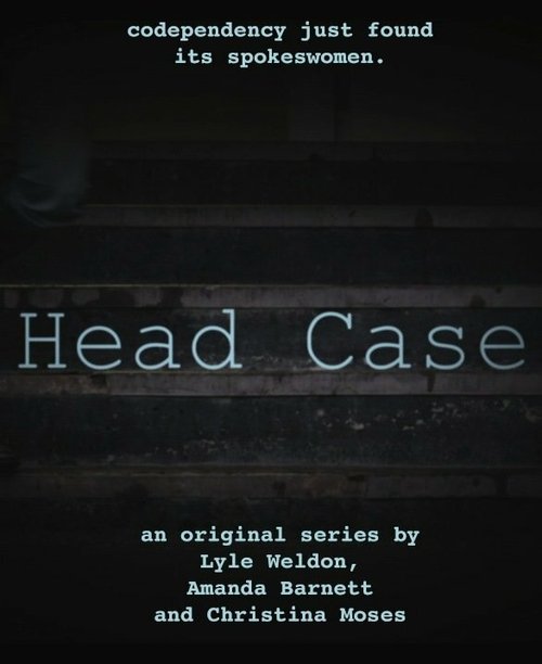 Head Case  (2013)