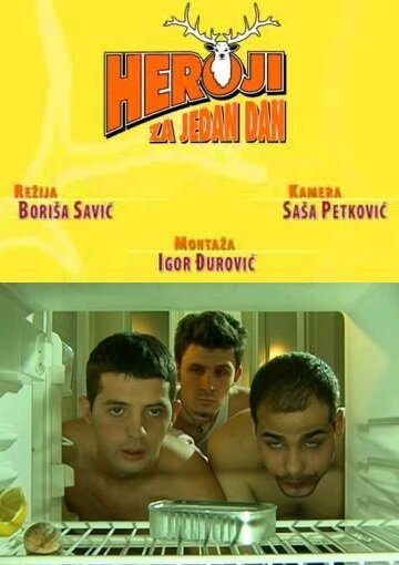 Heroji za jedan dan  (2005)
