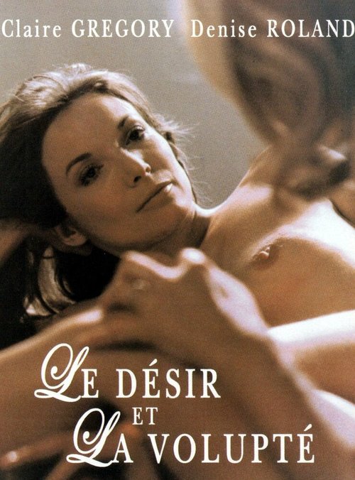 Le désir et la volupté  (1973)