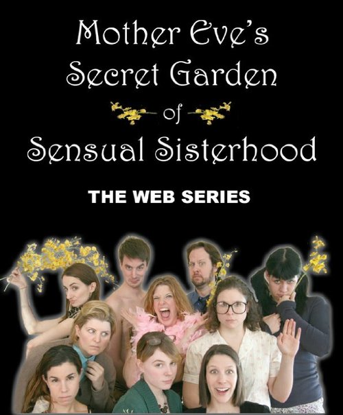 Mother Eve's Secret Garden of Sensual Sisterhood