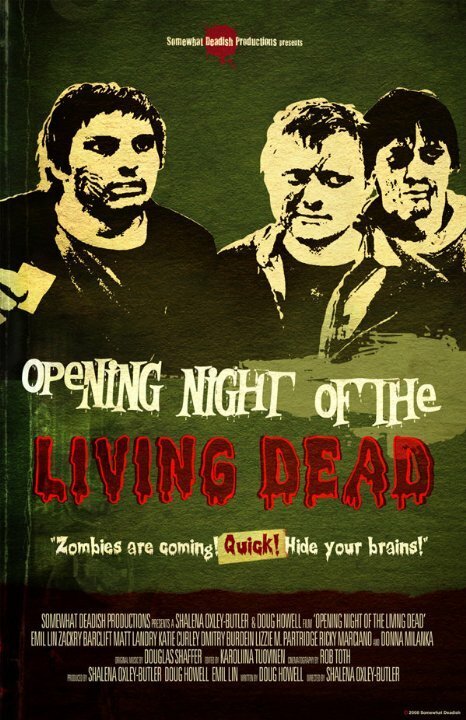Opening Night of the Living Dead  (2008)