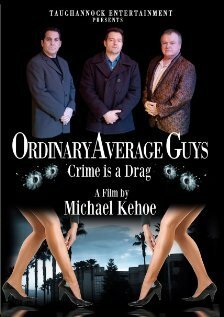 Ordinary Average Guys  (2011)