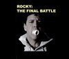 Rocky: The Final Battle  (2007)