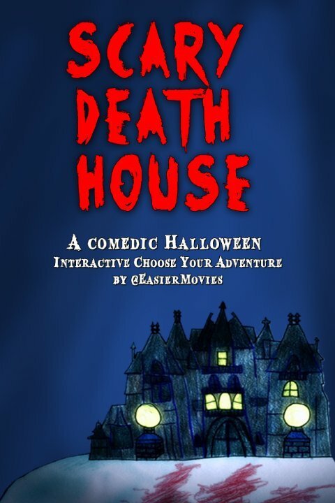 Scary Death House: Choose Your Adventure