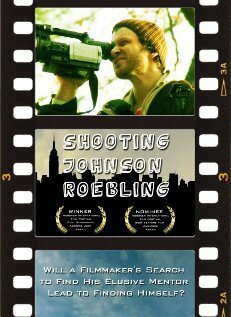 Shooting Johnson Roebling  (2007)