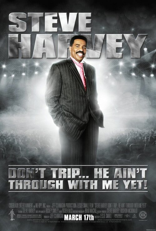 Steve Harvey: Don't Trip... He Ain't Through with Me Yet  (2006)