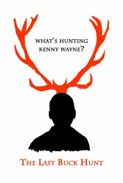 The Last Buck Hunt  (2013)