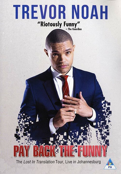 Trevor Noah: Pay Back the Funny  (2015)