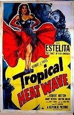 Tropical Heat Wave  (1952)