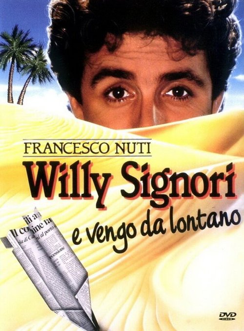Willy Signori e vengo da lontano  (1989)