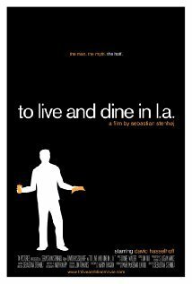 Жить и обедать в Лос-Анджелесе  (2009)
