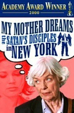 Моя мать мечтает стать последователем Сатаны в Нью-Йорке  (1998)