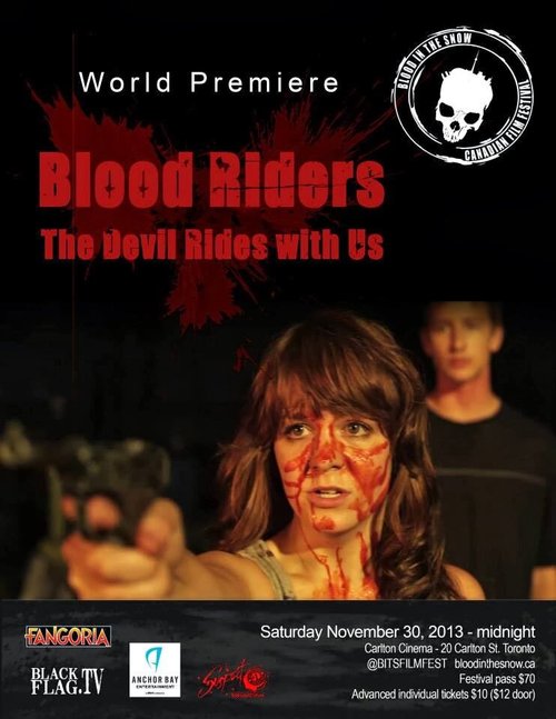 Blood Riders: The Devil Rides with Us  (2013)
