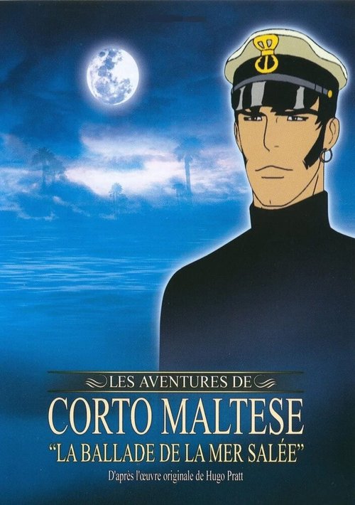 Корто Мальтез — Баллада о соленом море  (2003)