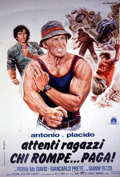 Antonio e Placido - Attenti ragazzi... chi rompe paga  (1975)
