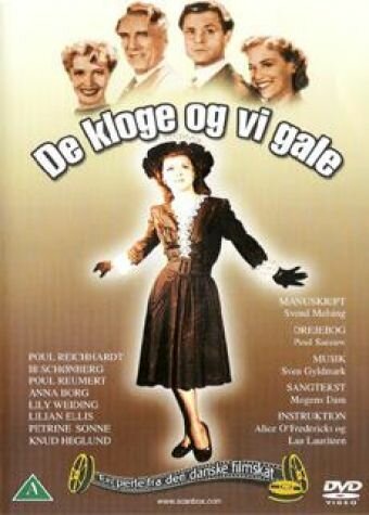 De kloge og vi gale  (1945)