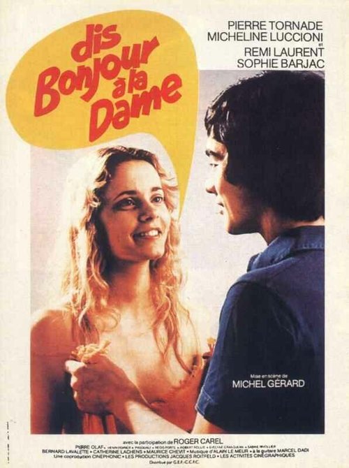 Dis bonjour à la dame!..  (1977)