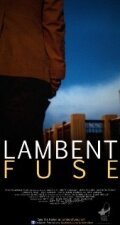 Lambent Fuse  (2011)