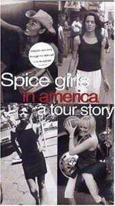 The Spice Girls in America: A Tour Story  (1999)