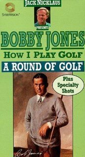 How I Play Golf, by Bobby Jones No. 12: «A Round of Golf»  (1931)