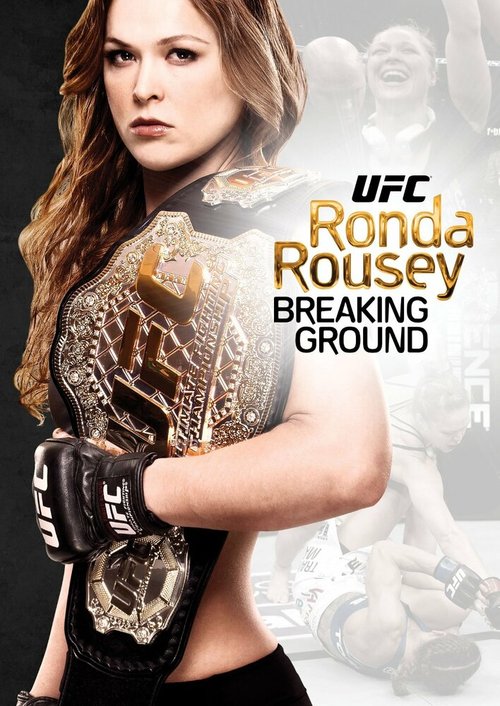 Ronda Rousey: Breaking Ground