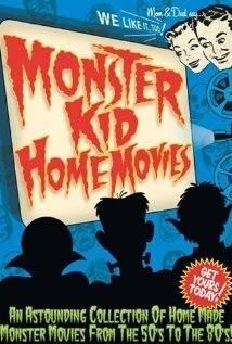 Monster Kid Home Movies  (2005)