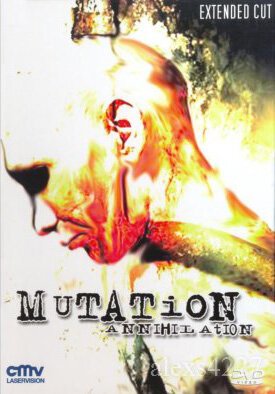 Мутация — Уничтожение  (2007)