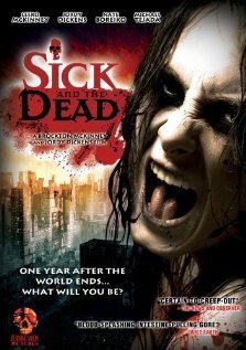 Sick and the Dead  (2009)