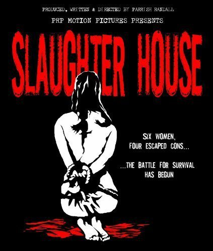 Slaughter House  (2008)