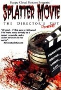 Splatter Movie: The Director's Cut  (2008)